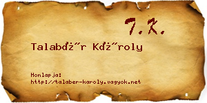 Talabér Károly névjegykártya